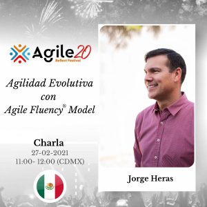 Agilidad Evolutiva con Agile Fluency Model